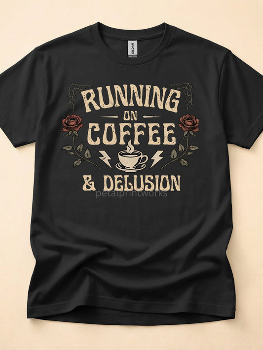 Running on Coffee & Delusion Shirt | Funny Mom Shirt | Grunge Aesthetic Tee | Overstimulated Mom | Black Graphic Tee