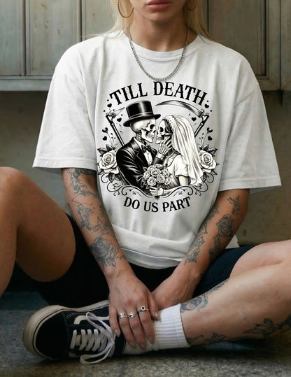 Till Death Do Us Part Shirt | Gothic Skeleton Bride Tee | Alternative Wedding Shirt | Dark Romantic Bridal Graphic Tee
